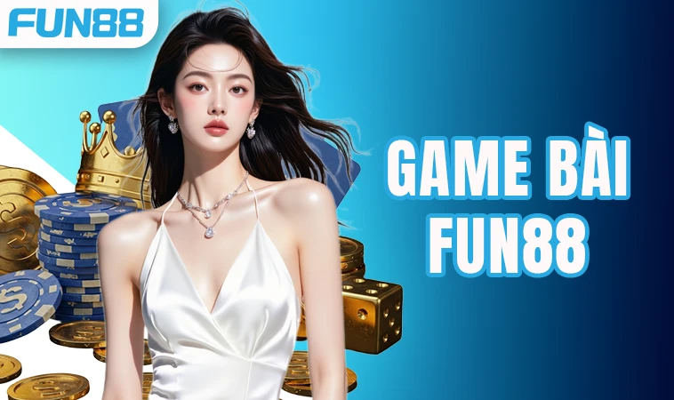 Nhà Cái Fun88 - Trang Chủ Cá Cược Trực Tuyến Hàng Đầu Việt Nam Hiện Nay